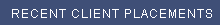 Recent Client Placements